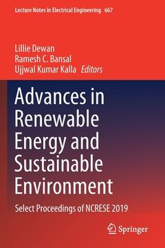 portada Advances in Renewable Energy and Sustainable Environment: Select Proceedings of Ncrese 2019 (en Inglés)
