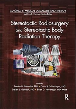 portada Stereotactic Radiosurgery and Stereotactic Body Radiation Therapy (en Inglés)