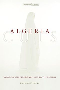 portada Algeria Cuts: Women and Representation, 1830 to the Present (Cultural Memory in the Present) (in English)