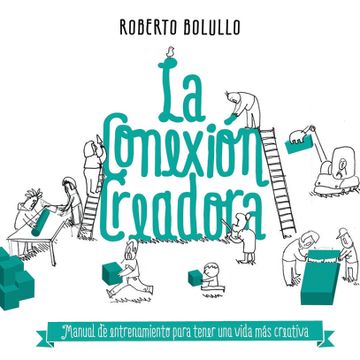 portada La Conexión Creadora (Sin colección) (in Spanish)