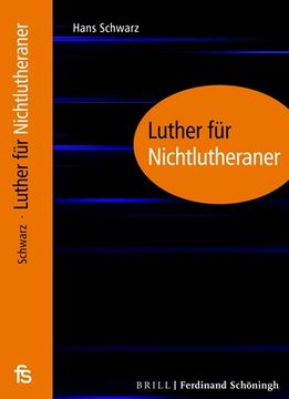 Luther Für Nichtlutheraner (in German)