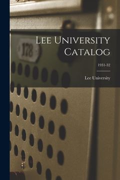 portada Lee University Catalog; 1931-32 (in English)