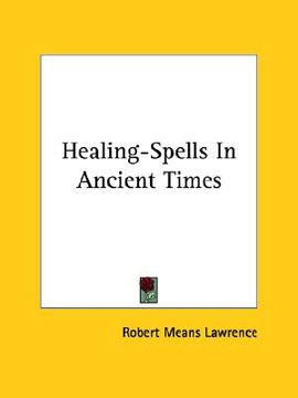 portada healing-spells in ancient times (en Inglés)