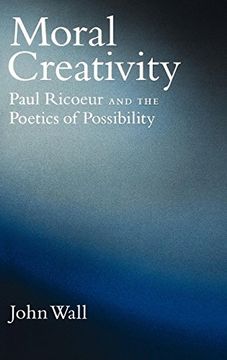 portada Moral Creativity: Paul Ricoeur and the Poetics of Possibility (Aar Reflection and Theory in the Study of Religion) (en Inglés)