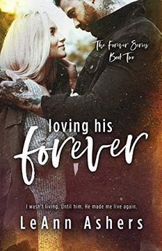 portada Loving his Forever (The Forever Series) (Volume 2) (in English)
