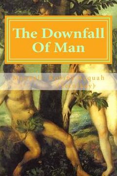portada The Downfall Of Man: Is Out Of WWH (in English)