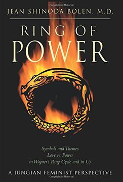 portada Ring of Power: Symbols and Themes Love vs Power in Wagners Ring Cycle and in us: Symbols and Themes in Wagner's Ring Cycle - a Jungian Feminist Perspective (Jung on the Hudson Book Series) (en Inglés)