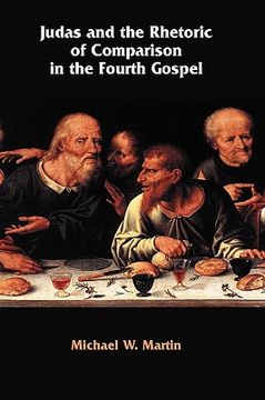 portada judas and the rhetoric of comparison in the fourth gospel (en Inglés)