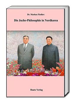 portada Die Juche-Philosophie in Nordkorea (en Alemán)