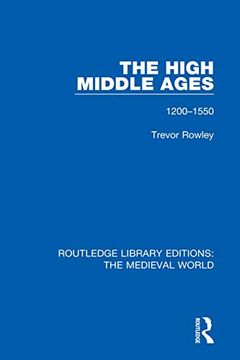 portada The High Middle Ages: 1200-1550 (Routledge Library Editions: The Medieval World) (in English)