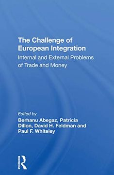 portada The Challenge of European Integration (en Inglés)