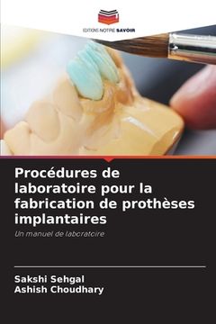portada Procédures de laboratoire pour la fabrication de prothèses implantaires (en Francés)