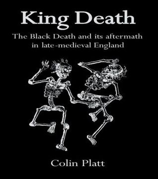 portada King Death: The Black Death And Its Aftermath In Late-Medieval England 