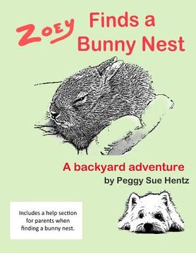portada Zoey Finds a Bunny Nest: A Backyard Adventure (en Inglés)