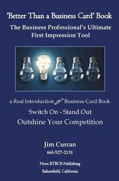 portada 'Better Than a Business Card' Book: The Business Professional's Ultimate First Impression Tool (en Inglés)