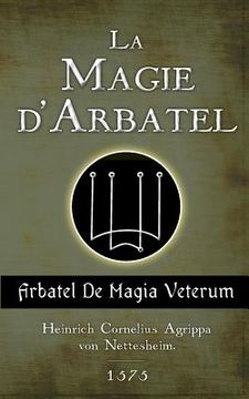 portada La Magie d'Arbatel: De Magia Veterum (en Francés)
