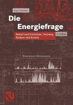 portada Die Energiefrage: Bedarf Und Potentiale, Nutzung, Risiken Und Kosten (en Alemán)