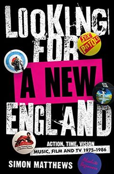 portada Looking for a new England: Action, Time, Vision: Music, Film and tv 1975 - 1986 (in English)
