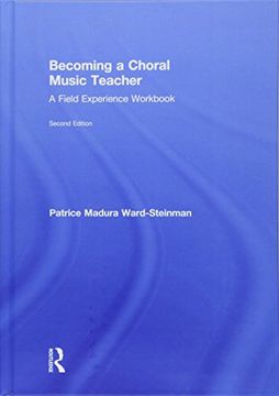 portada Becoming a Choral Music Teacher: A Field Experience Workbook (en Inglés)