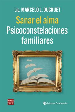 portada SANAR EL ALMA . PSICOCONSTELACIONES FAMILIARES (in Spanish)