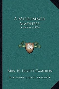 portada a midsummer madness: a novel (1903) (en Inglés)