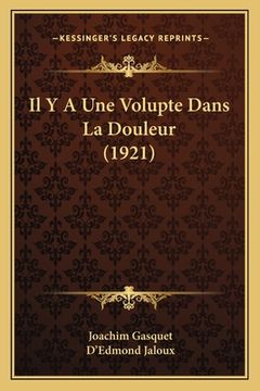 portada Il Y A Une Volupte Dans La Douleur (1921) (en Francés)