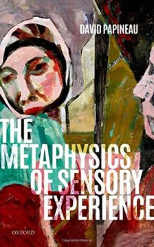 portada The Metaphysics of Sensory Experience (en Inglés)