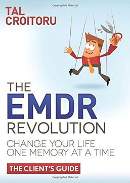 portada The Emdr Revolution: Change Your Life One Memory at a Time (the Client's Guide)