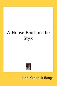 portada a house boat on the styx (en Inglés)