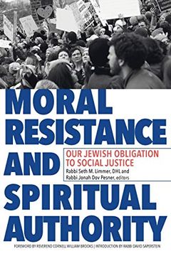 portada Moral Resistance and Spiritual Authority: Our Jewish Obligation to Social Justice (en Inglés)