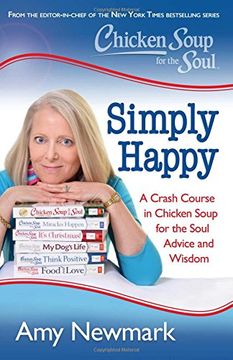 portada Chicken Soup for the Soul: Simply Happy: A Crash Course in Chicken Soup for the Soul Advice and Wisdom (en Inglés)