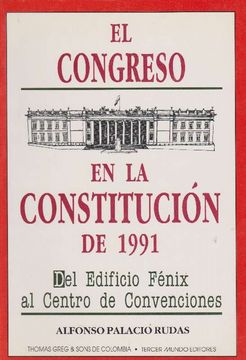 portada Congreso en la Constitución de 1991, el. Edificio Fénix al Centro de Convenciones.