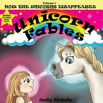 portada Unicorn Fables: How the Unicorns Disappeared (en Inglés)