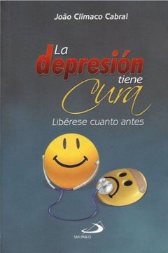 portada La Depresion Tiene Cura (Liberese Cuanto Antes) (in Spanish)