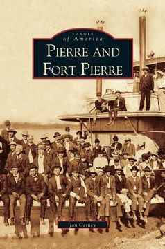 portada Pierre and Fort Pierre (en Inglés)