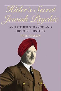 portada Hitler's Secret Jewish Psychic: And Other Strange and Obscure History (en Inglés)