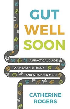 portada Gut Well Soon: A Practical Guide to a Healthier Body and a Happier Mind 
