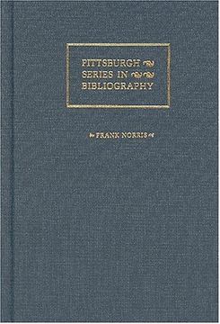 portada Frank Norris: A Descriptive Bibliography (Pittsburgh Series in Bibliography) 