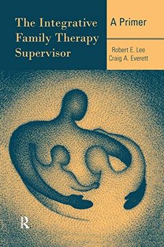 portada The Integrative Family Therapy Supervisor: A Primer (in English)