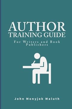 portada Author Training Guide: For Writers and Book Publishers