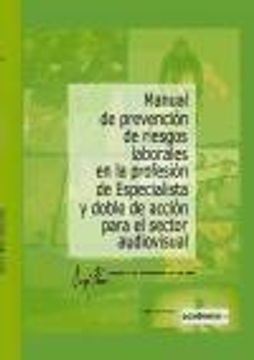 portada Manual de PrevenciÃ³n de Riesgos Laborales en la ProfesiÃ³n de Especialista y Doble de AcciÃ³n para el Sector Audiovisual