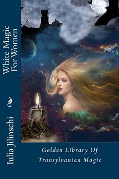 portada White Magic for Women: Golden Library of Transylvanian Magic (en Ruso)