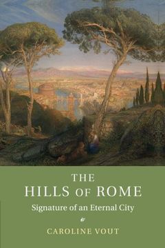 portada The Hills of Rome: Signature of an Eternal City (in English)