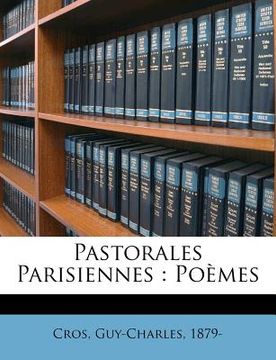 portada Pastorales Parisiennes: Poèmes (en Francés)