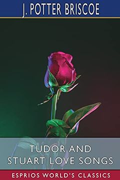 portada Tudor and Stuart Love Songs (Esprios Classics) (en Inglés)