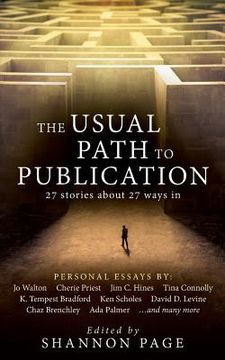 portada The Usual Path to Publication: 27 Stories About 27 Ways In (in English)