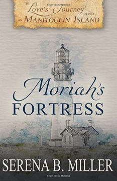 portada Love's Journey on Manitoulin Island: Moriah's Fortress: Volume 2
