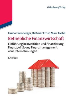 portada Betriebliche Finanzwirtschaft: Einführung in Investition und Finanzierung, Finanzpolitik und Finanzmanagement von Unternehmungen (en Alemán)