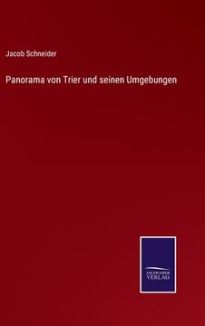 portada Panorama von Trier und seinen Umgebungen (in German)