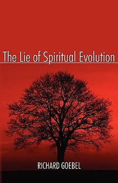 portada the lie of spiritual evolution (en Inglés)
